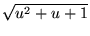 $\sqrt{u^2+u+1}$